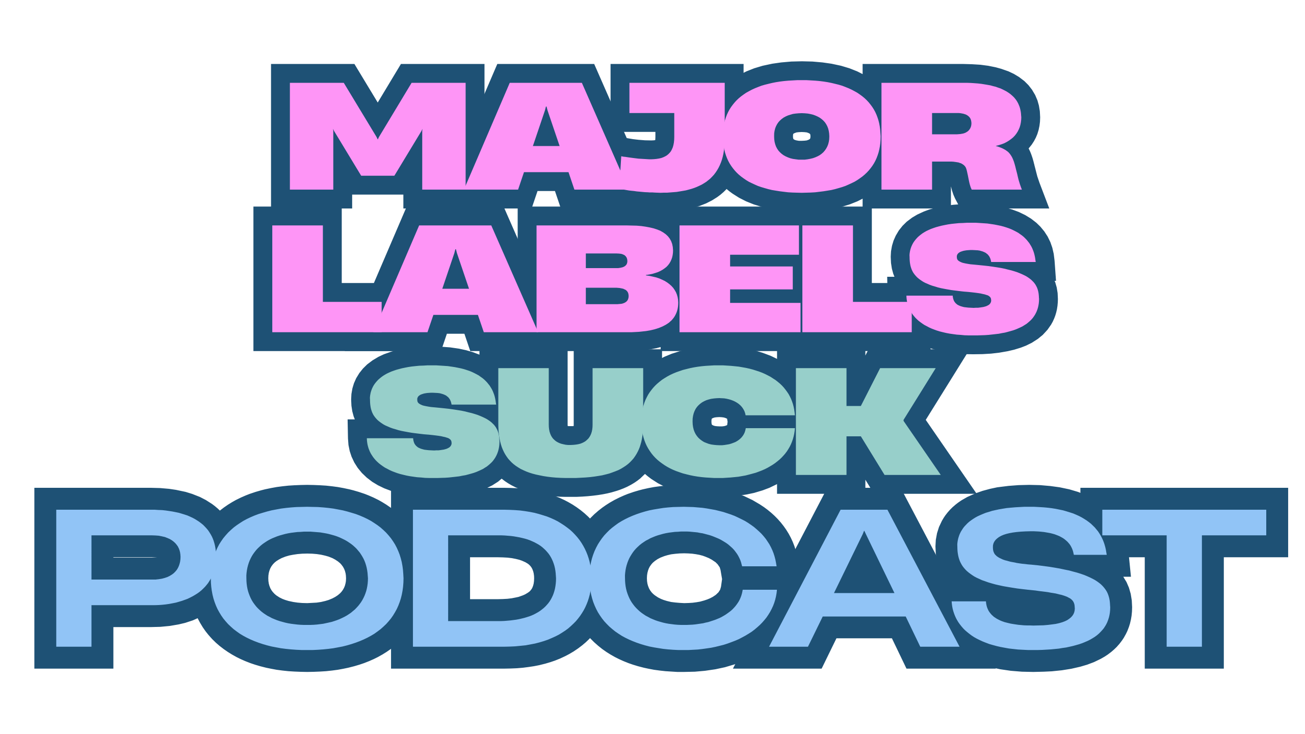 Major Labels Suck Podcast Logo